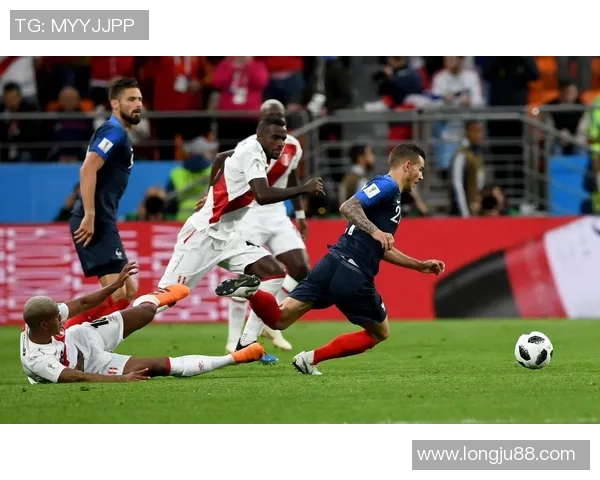 法国与秘鲁精彩进攻回顾赛场上的激情碰撞与精彩瞬间 法国与秘鲁精彩进攻回顾赛场上的激情碰撞与精彩瞬间